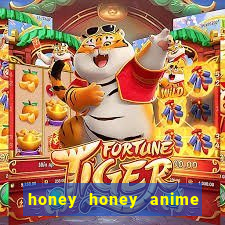 honey honey anime onde assistir